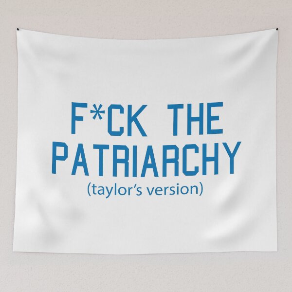 Item preview, F*ck the Patriarchy Taylor’s Version Quote designed and sold by Moreish.
