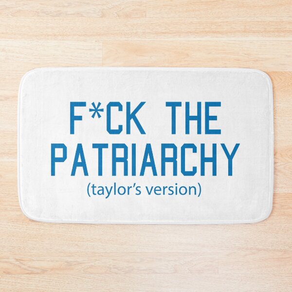 Item preview, F*ck the Patriarchy Taylor’s Version Quote designed and sold by Moreish.