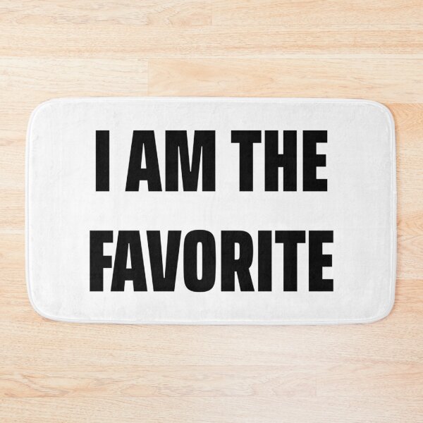 Item preview, I AM THE FAVORITE designed and sold by iamxxx.