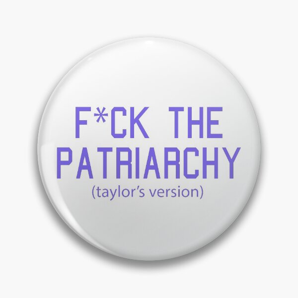 Item preview, F*ck the Patriarchy Taylor’s Version Quote designed and sold by Moreish.