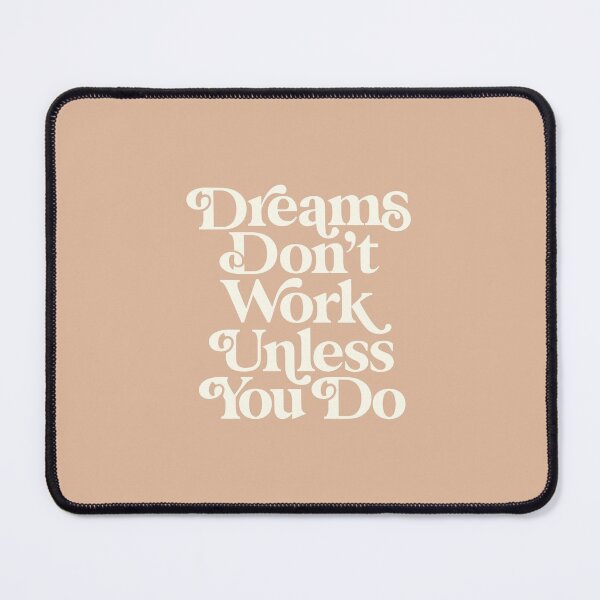Item preview, Dreams Don't Work Unless You Do peach designed and sold by MotivatedType.