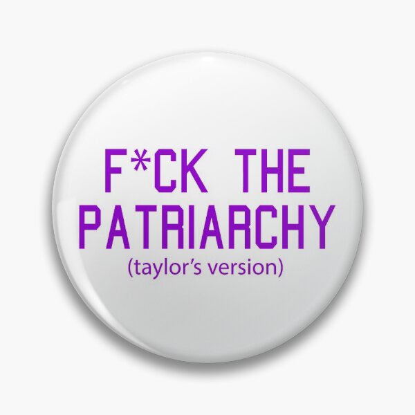 Item preview,  F*ck the Patriarchy Taylor’s Version Quote designed and sold by Moreish.