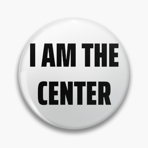 Item preview, I AM THE CENTER designed and sold by iamxxx.