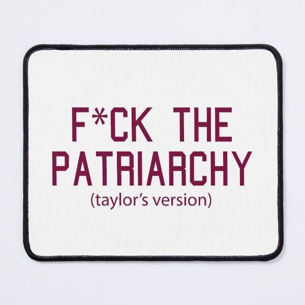 Item preview,  F*ck the Patriarchy Taylor’s Version Quote designed and sold by Moreish.