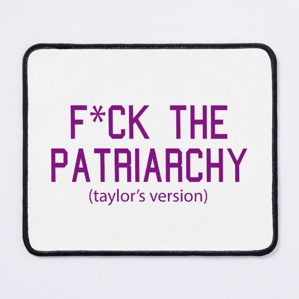 Item preview, F*ck the Patriarchy Taylor’s Version Quote designed and sold by Moreish.