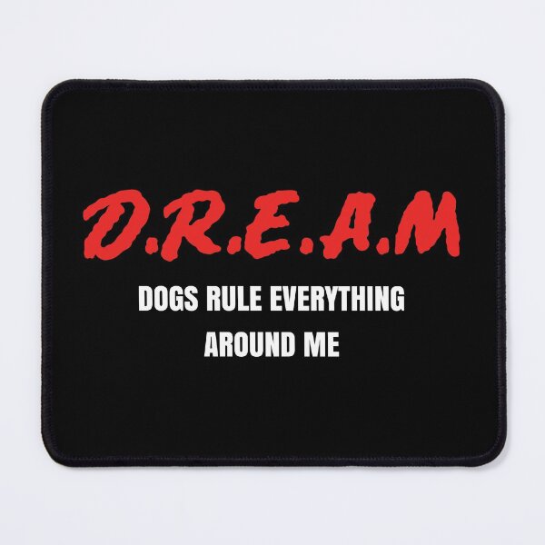 Item preview, Dogs Rule Everything Around Me designed and sold by Milasneeze.
