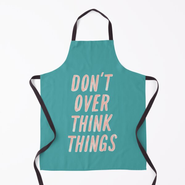 Item preview, Don't Over Think Things designed and sold by MotivatedType.