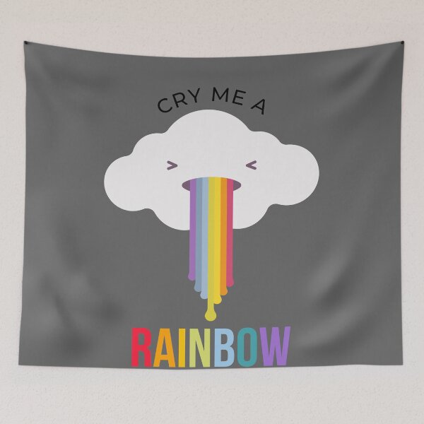 Item preview, Cry me a Rainbow!! designed and sold by 2-Of-A-Kind.