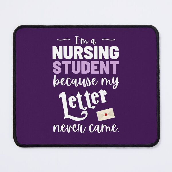 Item preview, I'm a nursing student because my Letter never came designed and sold by KlaraMacinka.