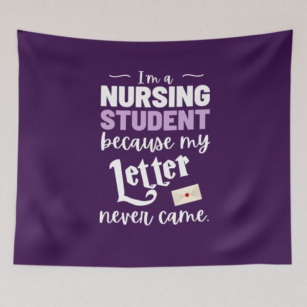 Item preview, I'm a nursing student because my Letter never came designed and sold by KlaraMacinka.