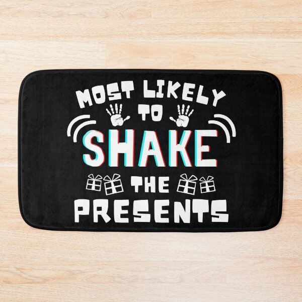 Item preview, Most likely to shake the presents - That uncle - Christmas Gift shaker designed and sold by For the love of Pixels.