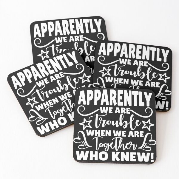 Item preview, Apparently we are trouble when we are together who knew designed and sold by pnkpopcorn.