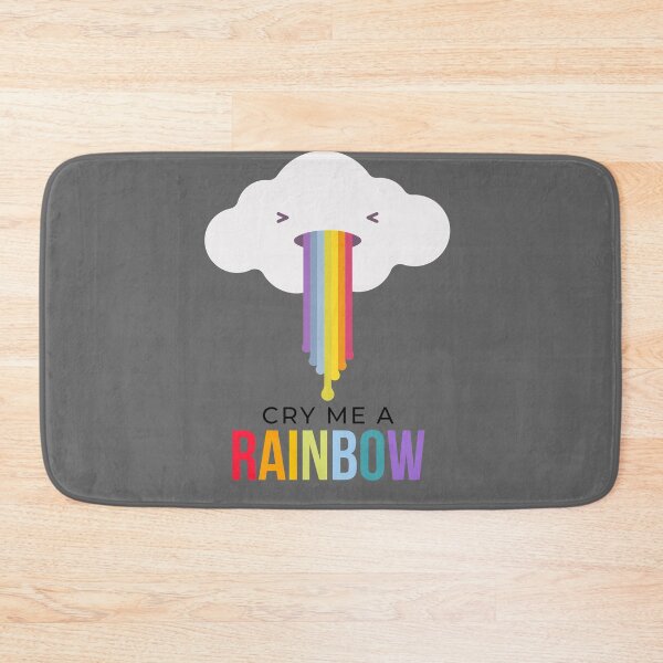 Item preview, Cry me a Rainbow!! designed and sold by 2-Of-A-Kind.