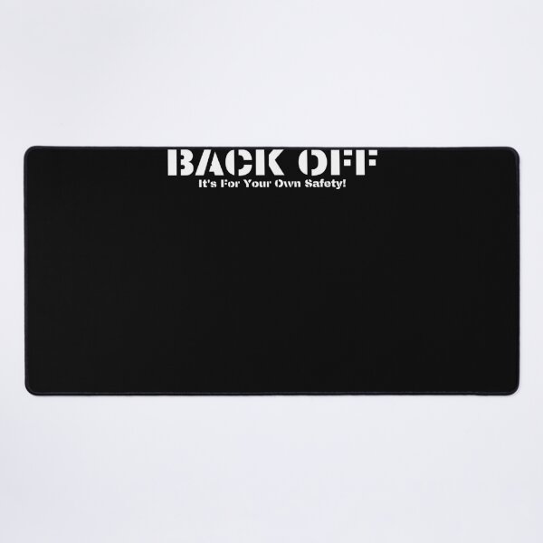 Item preview, Back Off For Your Own Safety (w-text) designed and sold by patternedprints.