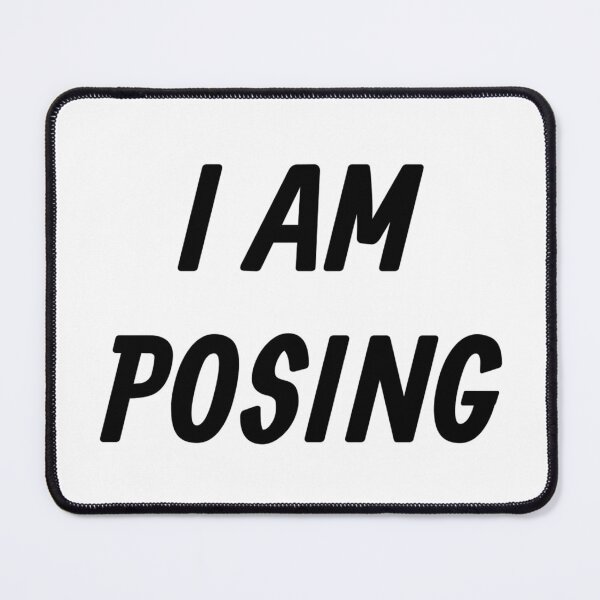 Item preview, I AM POSING designed and sold by iamxxx.