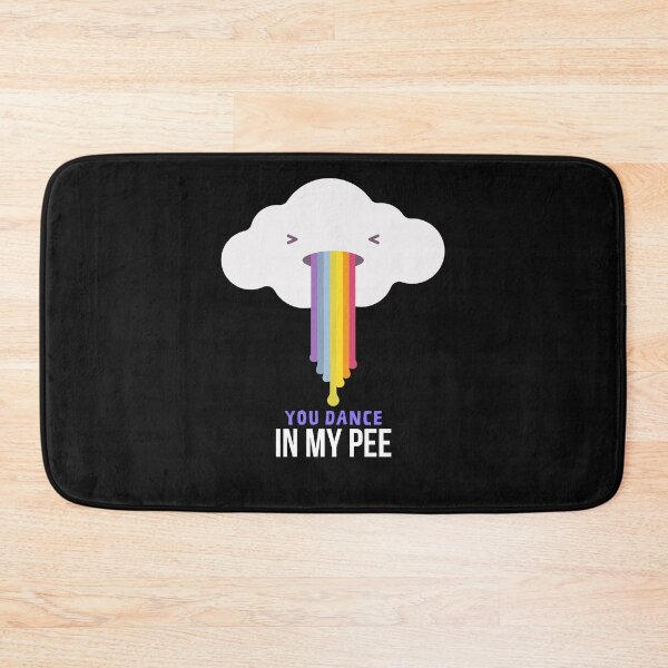 Item preview, You all dance in my pee! designed and sold by 2-Of-A-Kind.