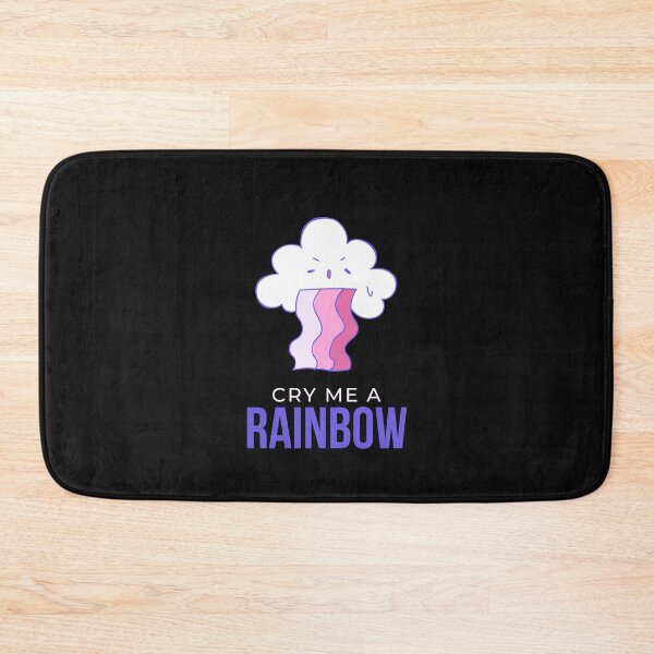 Item preview, Cry me a Rainbow!! designed and sold by 2-Of-A-Kind.