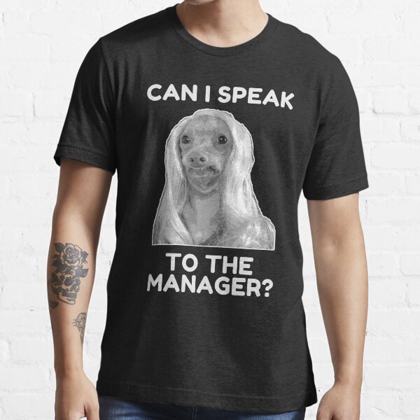"Can I Speak To The Manager Karen Dog in Wig" Tshirt for Sale by SybaDesign Redbubble dogs