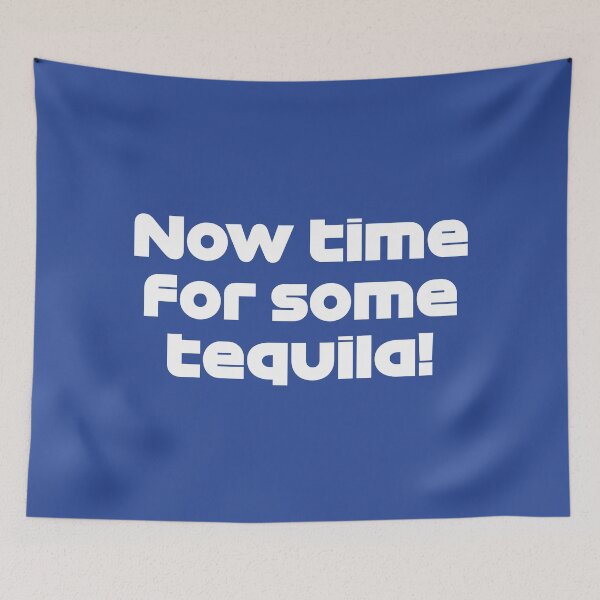 Item preview, "Now Time For Some Tequila" PER. - Team Radio Mexico GP 2021 (Dark Blue BG) designed and sold by FilipeFerreira.