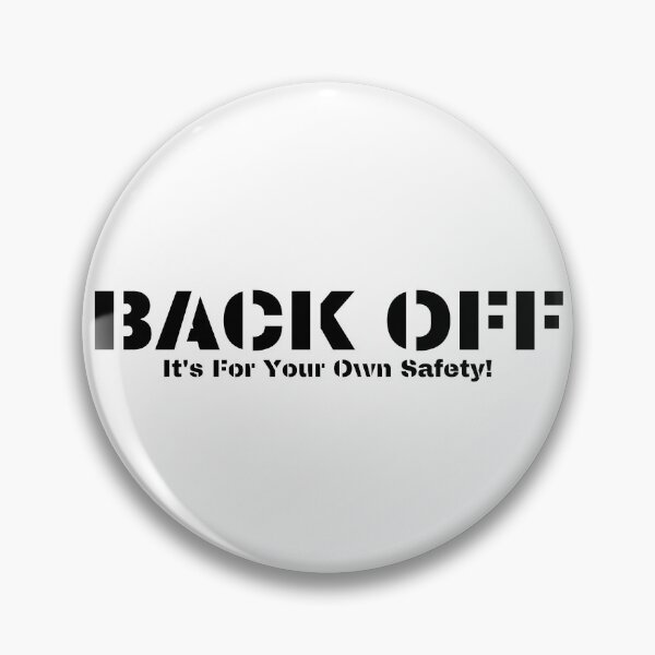 Item preview, Back Off For Your Own Safety (bk-text) designed and sold by patternedprints.