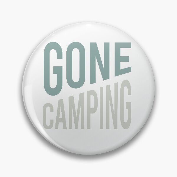Item preview, Camping Phrase Gone Camping designed and sold by whyitsme.