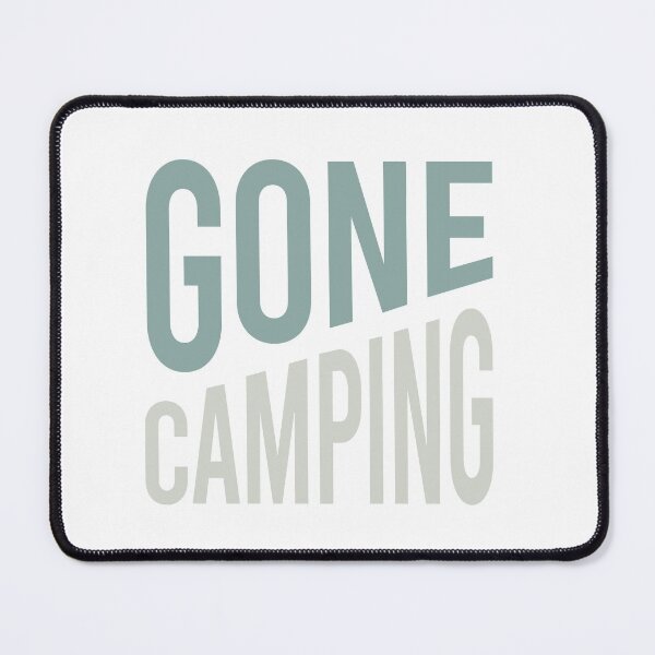 Item preview, Camping Phrase Gone Camping designed and sold by whyitsme.