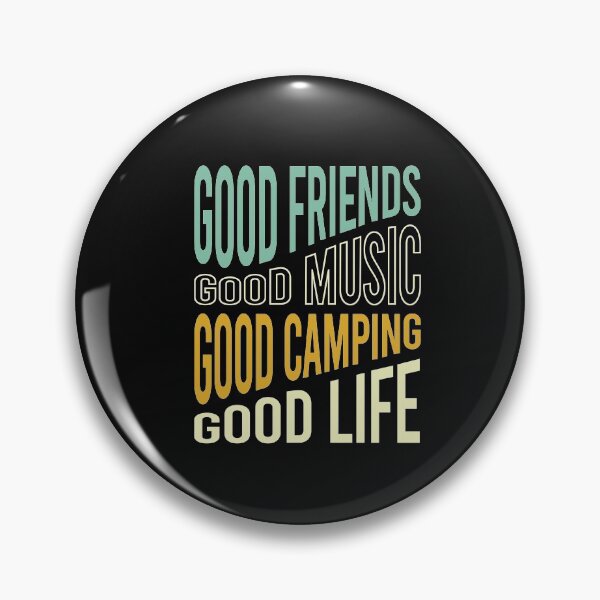 Item preview, Camping Phrase Good Friends designed and sold by whyitsme.