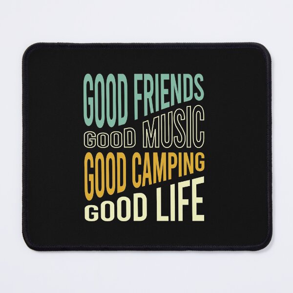 Item preview, Camping Phrase Good Friends designed and sold by whyitsme.