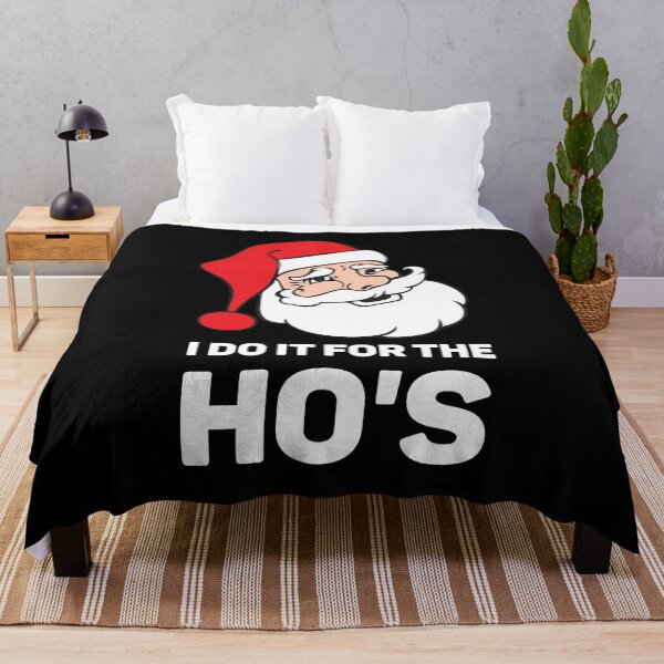 Item preview, I DO IT FOR THE HO's - Christmas Saying Winter designed and sold by Tig3rE.
