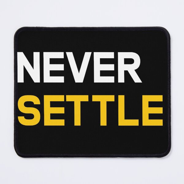 Item preview, Never SETTLE  designed and sold by CREATi AG.