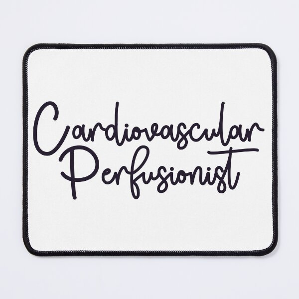 Item preview, Cardiovascular perfusionist designed and sold by Sarahgranchelli.