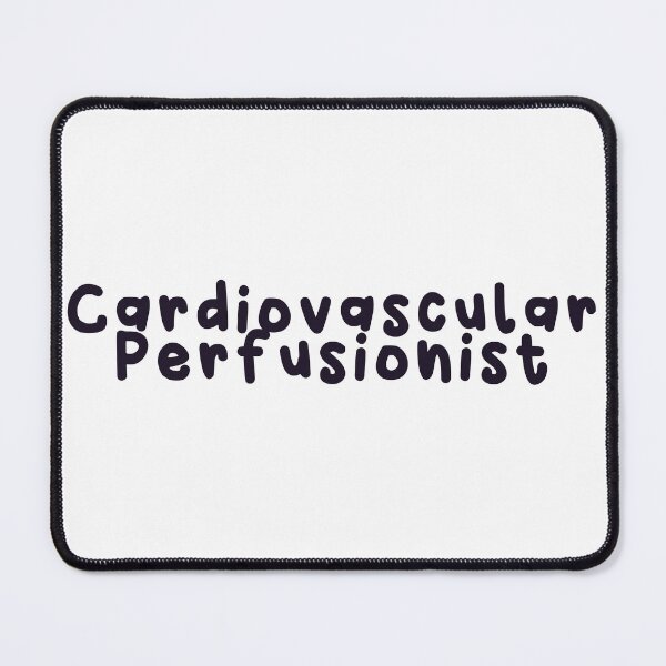 Item preview, Cardiovascular perfusionist designed and sold by Sarahgranchelli.