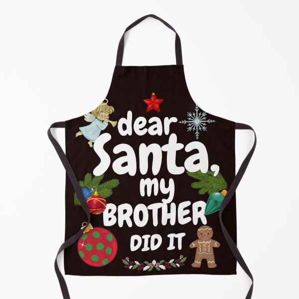 Item preview, Dear Santa, My brother did it Christmas Funny designed and sold by joanaoberg.