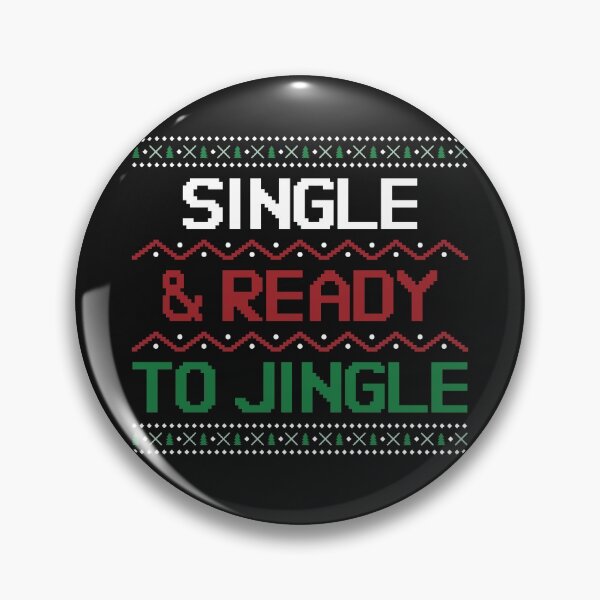 Item preview, Single and Ready to Jingle  designed and sold by mkzmerch.