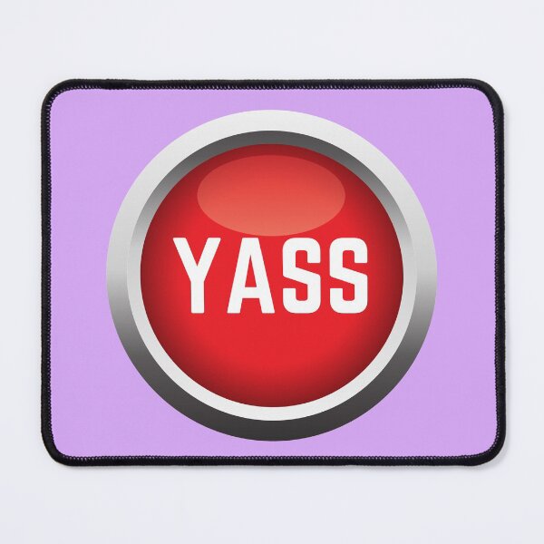 Item preview, Press the Yass Button! designed and sold by supercomfy.