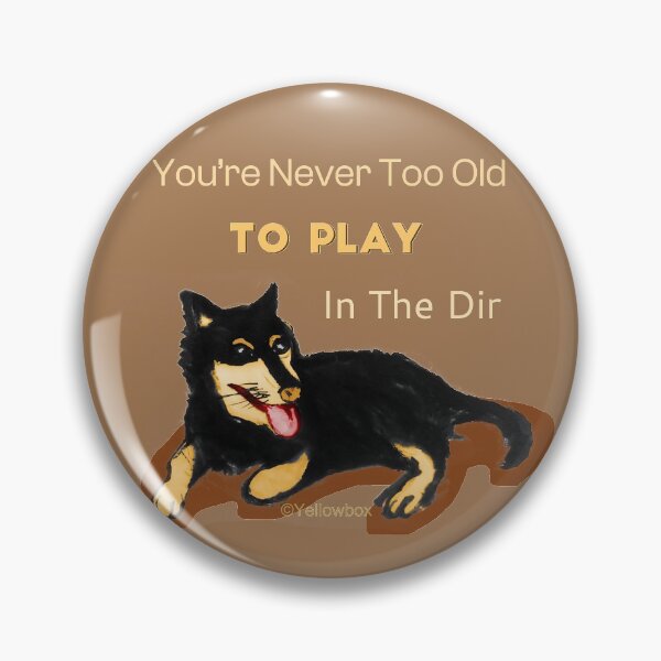 Item preview, Youre Never Too Old To Play In The Dirt - Yellowbox ink painting designed and sold by twyellowbox.