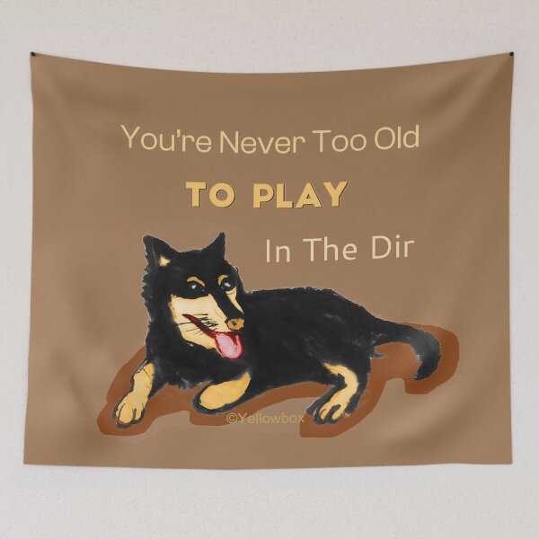 Item preview, Youre Never Too Old To Play In The Dirt - Yellowbox ink painting designed and sold by twyellowbox.