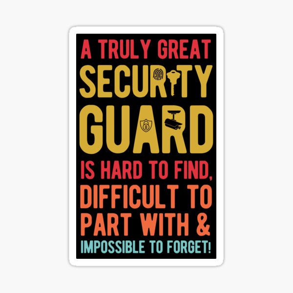 funny-security-guard-sticker-for-sale-by-artworkbyrihen-redbubble