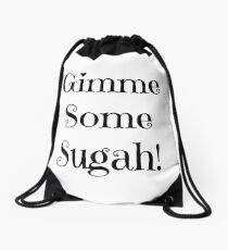 "Gimme Some Sugah" Drawstring Bag