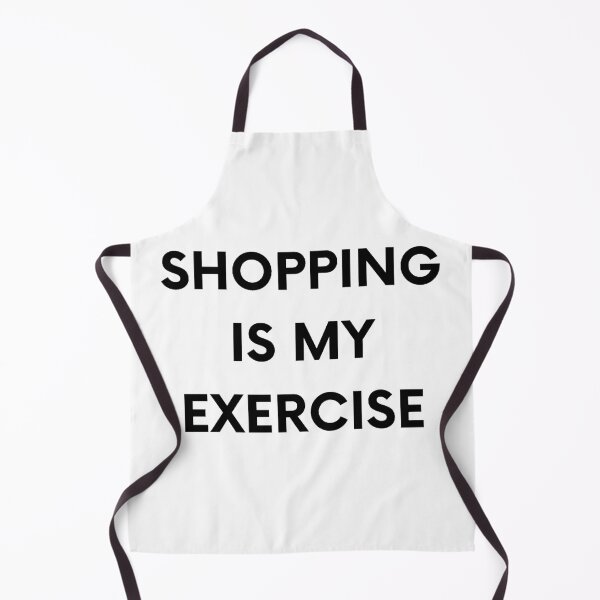 Item preview, Shopping is my exercise designed and sold by Creatoe.