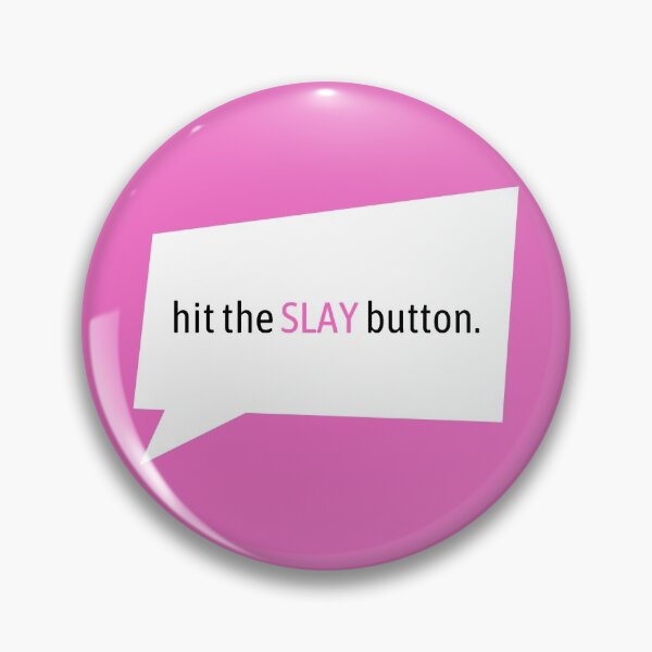 Item preview, hit the SLAY Button. designed and sold by supercomfy.