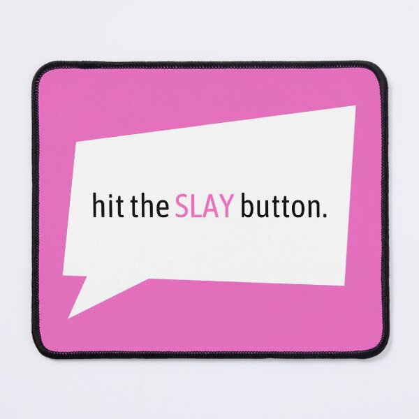 Item preview, hit the SLAY Button. designed and sold by supercomfy.
