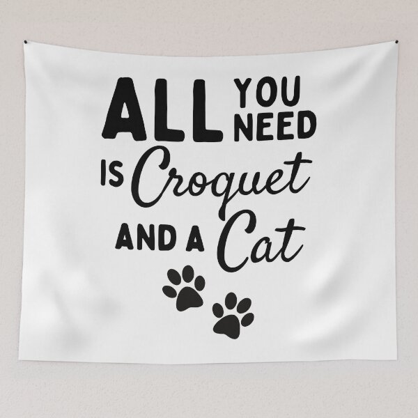 Item preview, All you need is croquet and a cat designed and sold by TheGreenGoat.