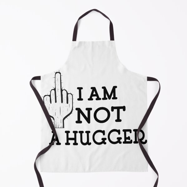 Item preview, I am not a hugger not friendly do not touch designed and sold by player-502.