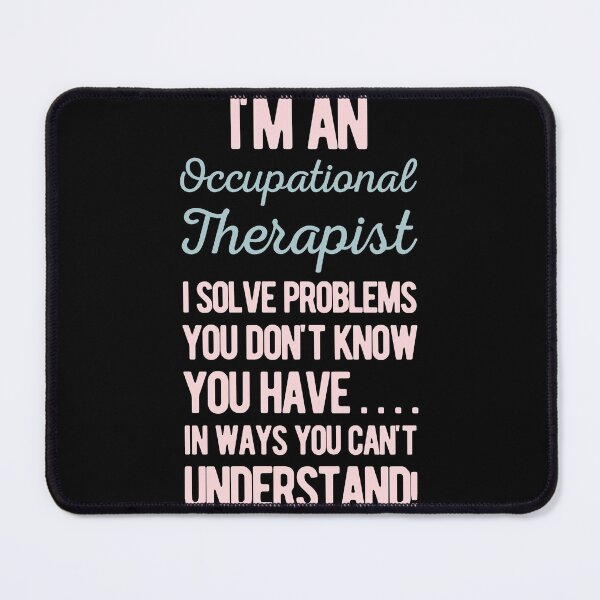 Item preview, Funny Occupational Therapist designed and sold by artworkbyrihen.