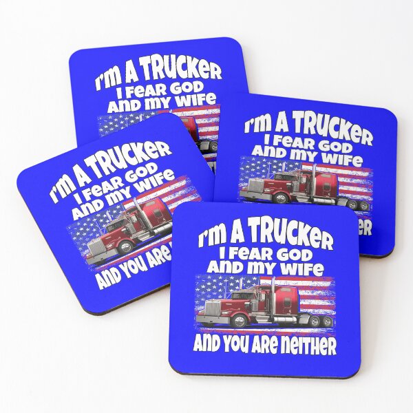 Item preview, Big Rig Trucker I'm A Trucker I Fear God And My Wife And You Are Neither  designed and sold by fantasticdesign.