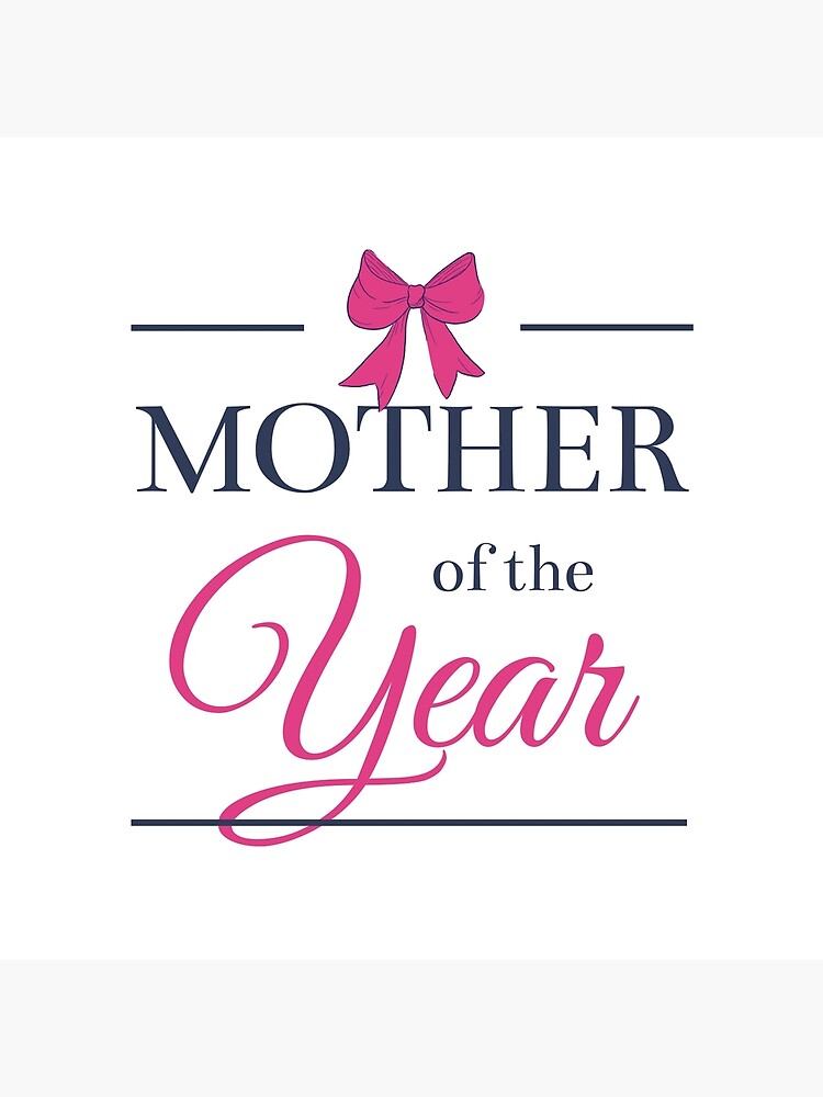 "MOTHER of the Year" Poster for Sale by ZereneArt Redbubble