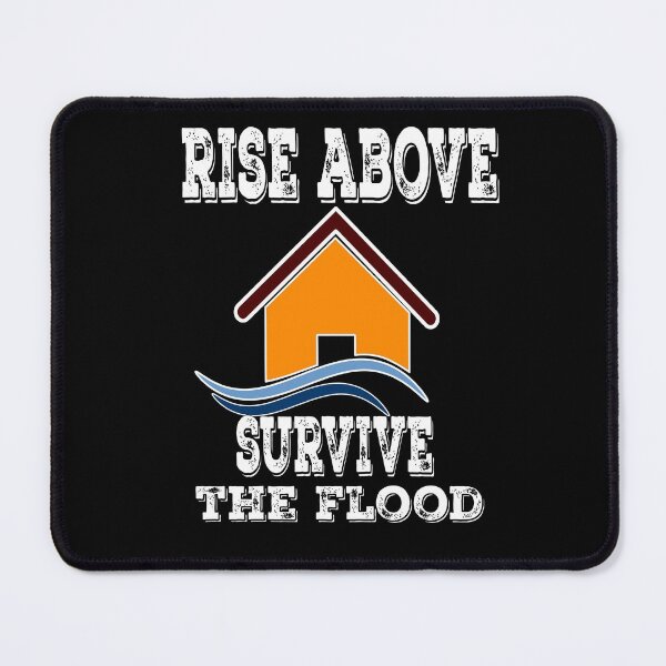 Item preview, Rise above, Survive the Flood designed and sold by SirReel.