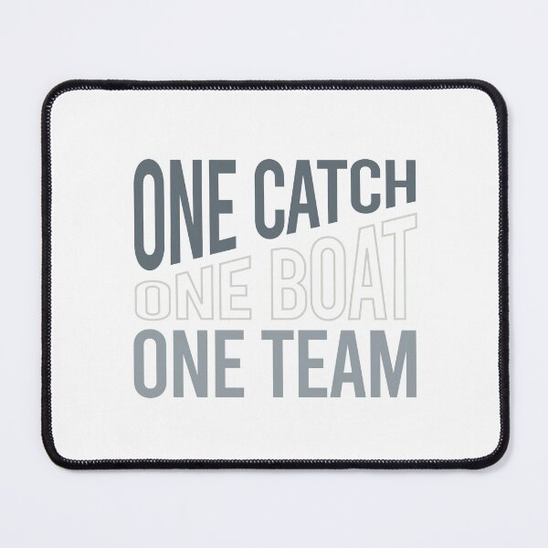 Item preview, Crew One Catch One Boat One Team designed and sold by whyitsme.