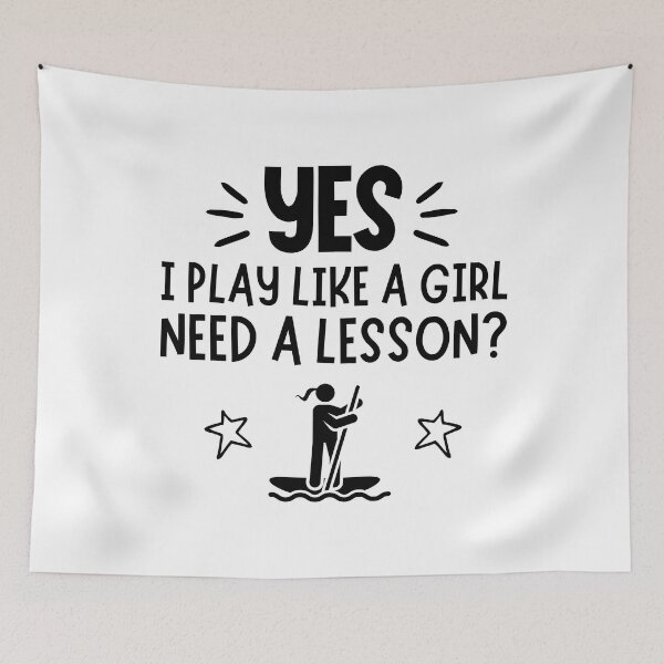 Item preview, Paddleboarding: Yes I play like a girl, Need a lesson? designed and sold by TheGreenGoat.